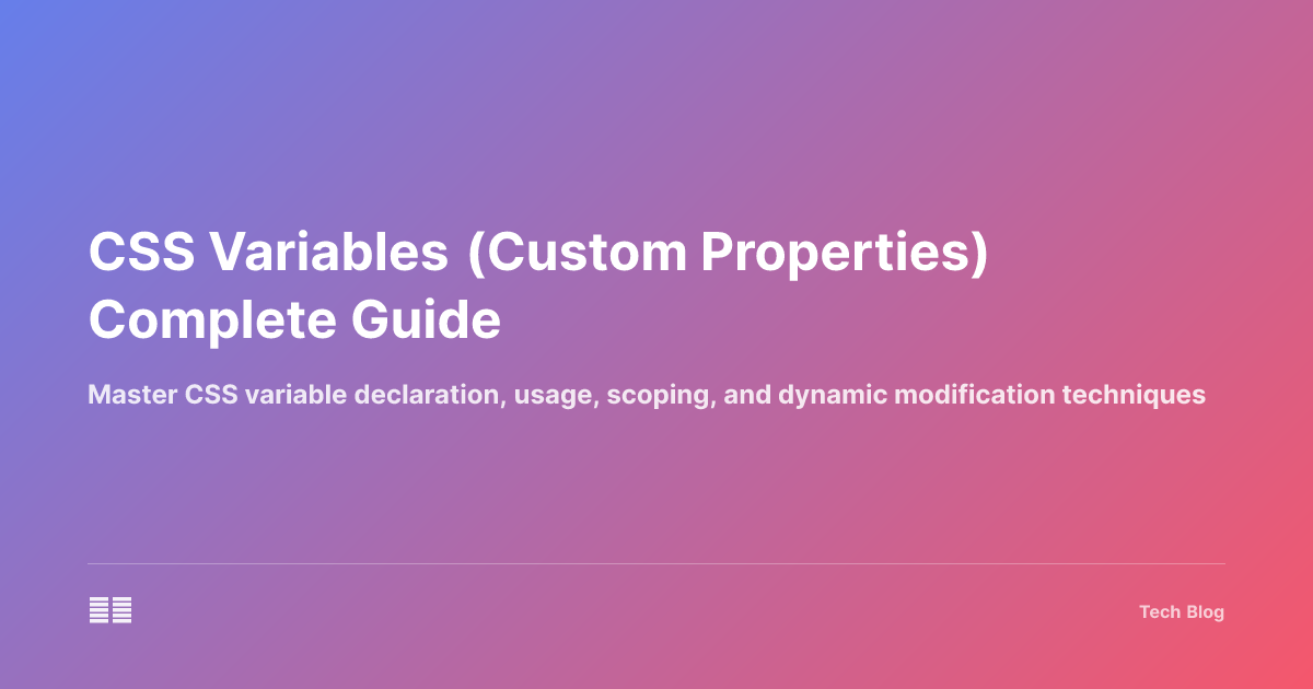 CSS Variables (Custom Properties) Complete Guide