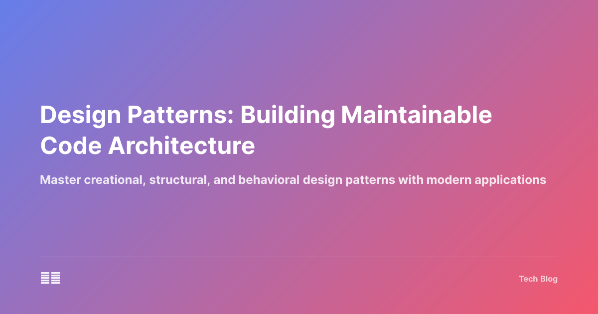 Design Patterns: Building Maintainable Code Architecture