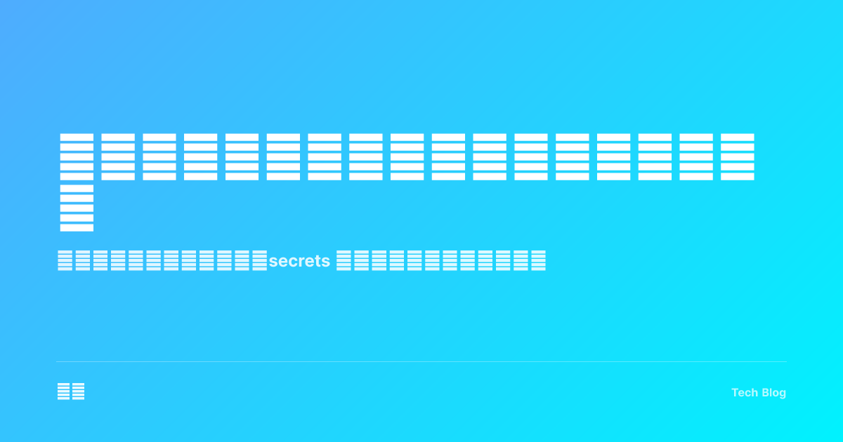 环境变量与配置管理：构建可维护的应用