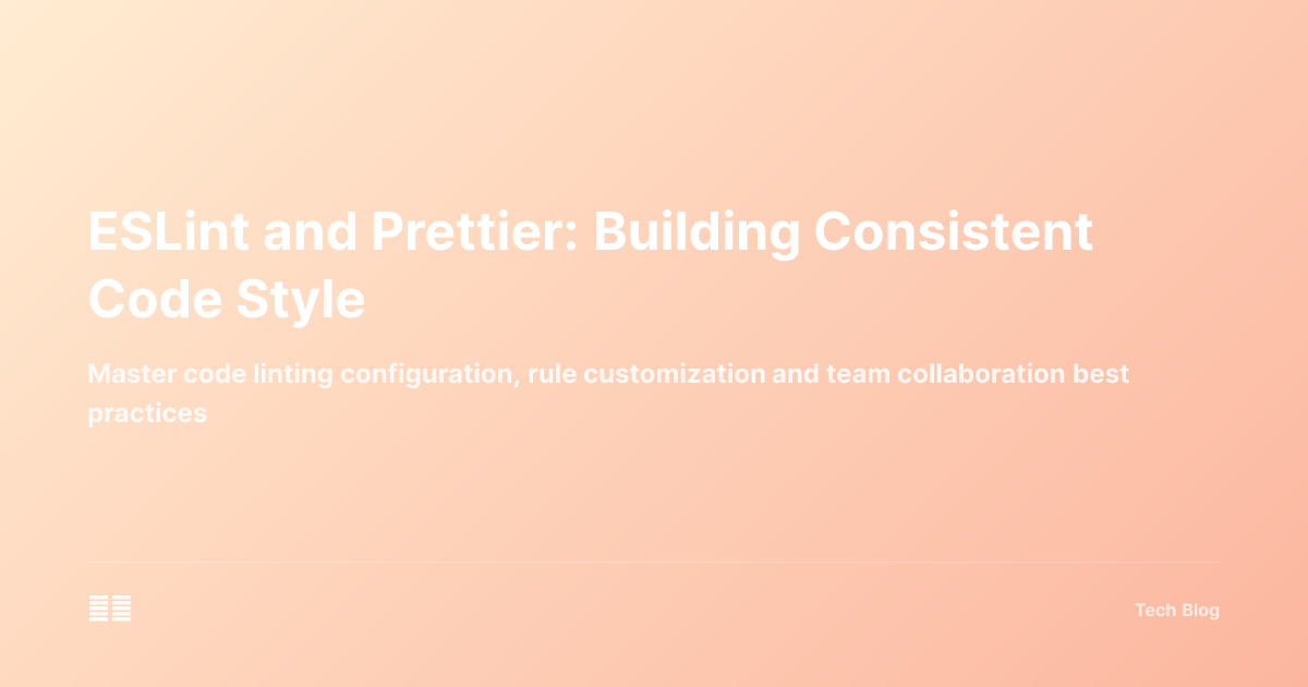 ESLint and Prettier: Building Consistent Code Style