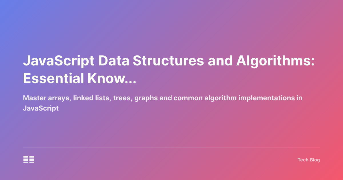 JavaScript Data Structures and Algorithms: Essential Knowledge for Frontend Developers