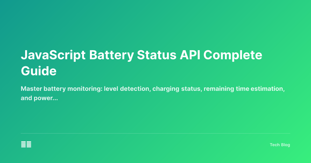 JavaScript Battery Status API Complete Guide