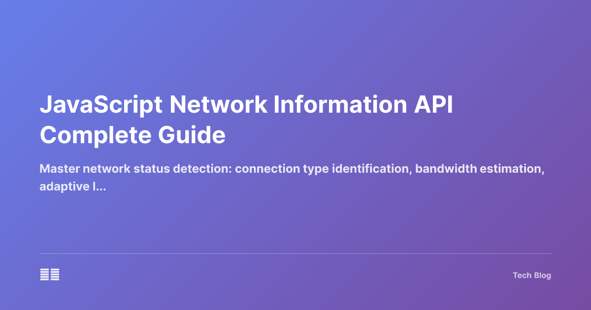 JavaScript Network Information API Complete Guide