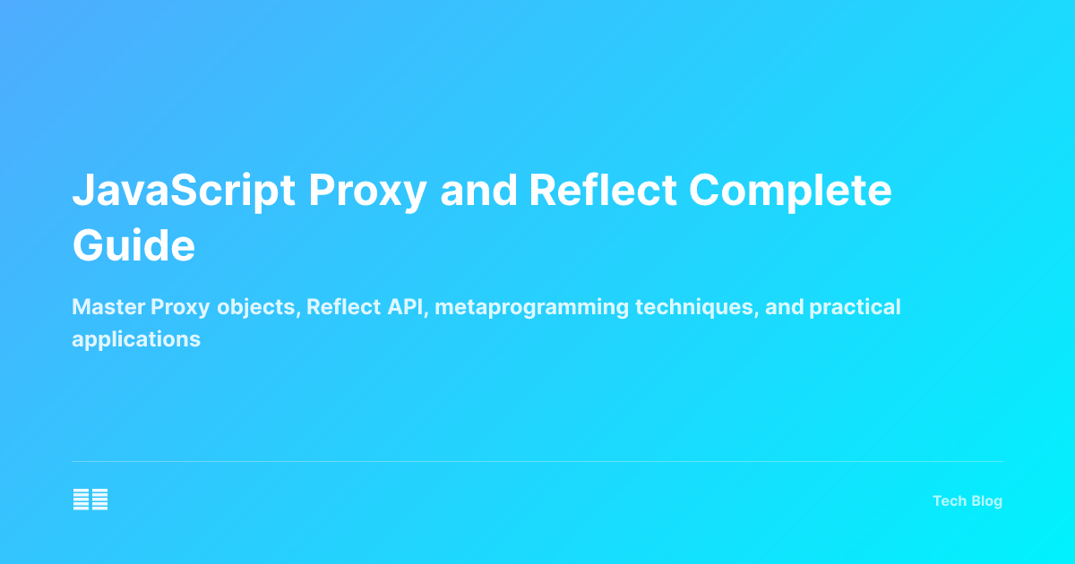 JavaScript Proxy and Reflect Complete Guide