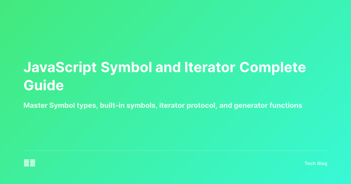 JavaScript Symbol and Iterator Complete Guide