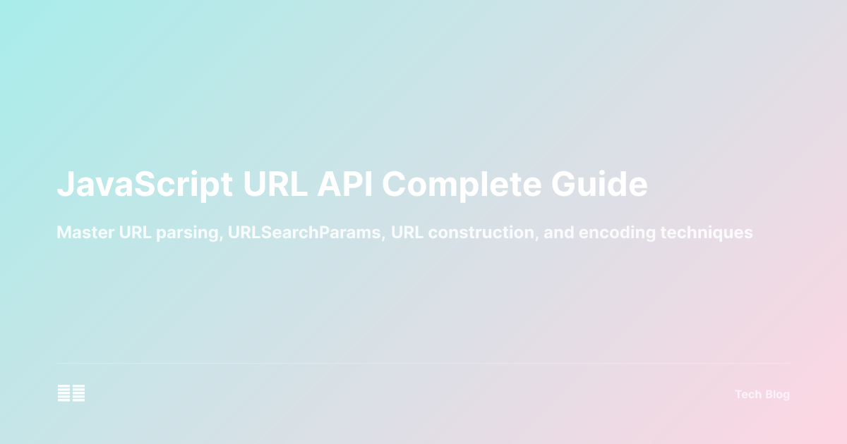 JavaScript URL API Complete Guide