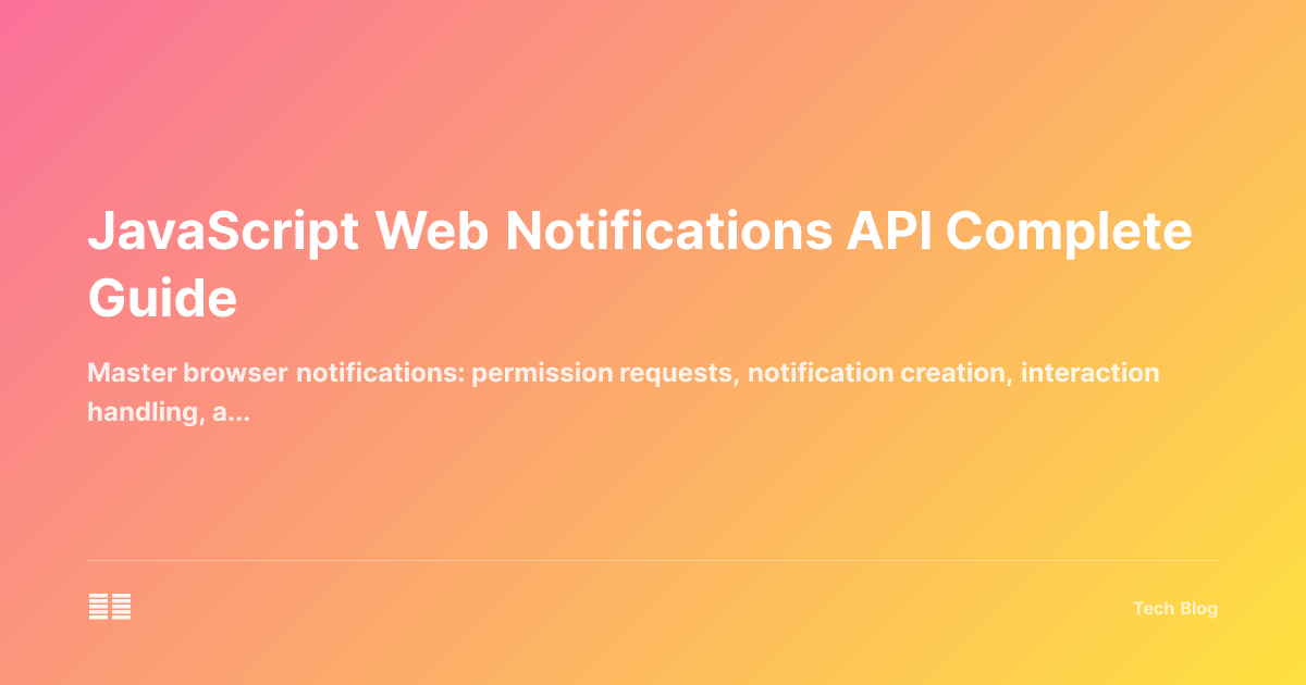 JavaScript Web Notifications API Complete Guide