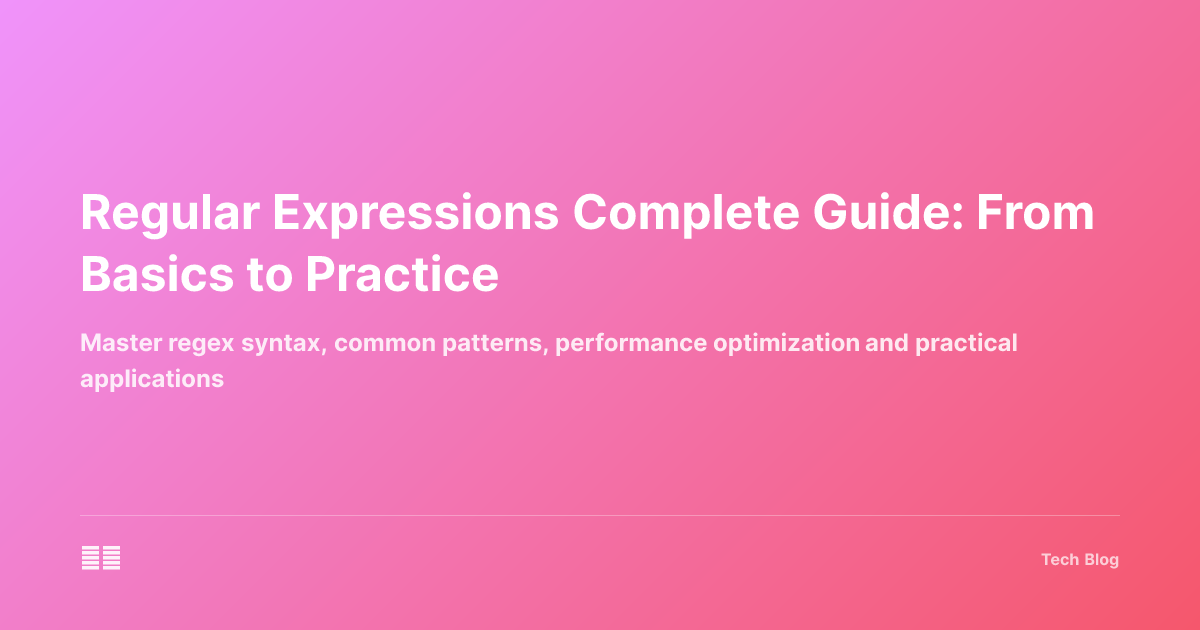 Regular Expressions Complete Guide: From Basics to Practice