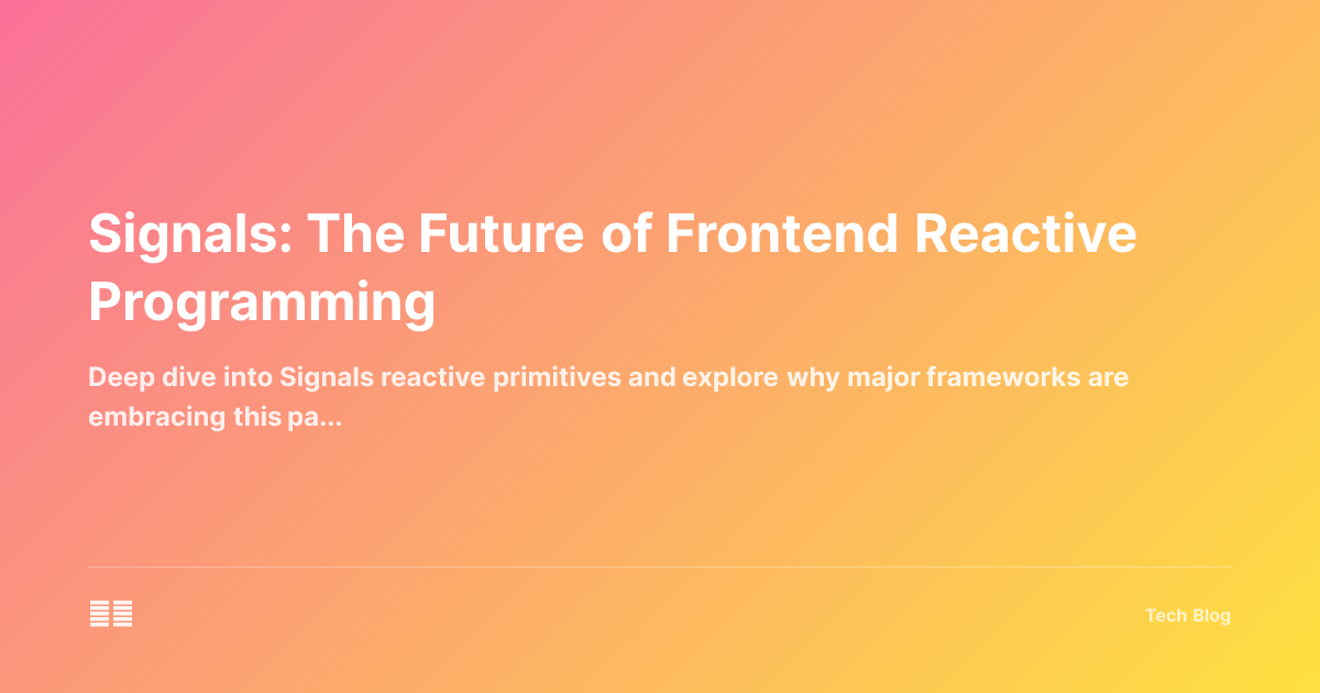 Signals: The Future of Frontend Reactive Programming