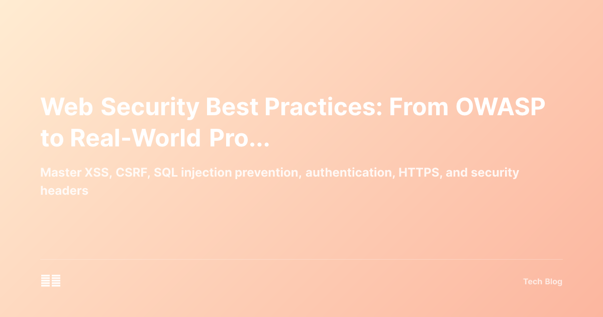 Web Security Best Practices: From OWASP to Real-World Protection
