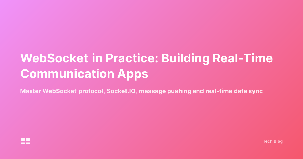 WebSocket in Practice: Building Real-Time Communication Apps
